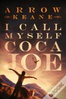 I Call Myself Coca Joe