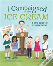 I Campaigned For Ice Cream