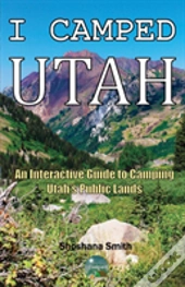I Camped Utah