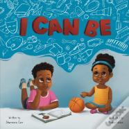 I Can Be