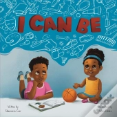 I Can Be