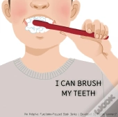 I Can Brush My Teeth