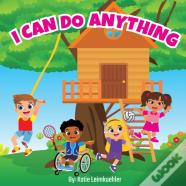 I Can Do Anything