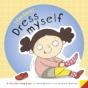 I Can Do It...Getting Dressed - Preview