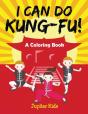 I Can Do Kung-Fu! (A Coloring Book) - Preview