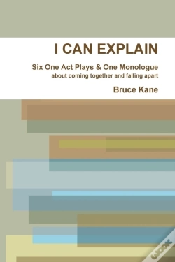 Capa do artigo I Can Explain - Six One Act Plays & A Monologue