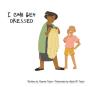 I Can Get Dressed - Preview