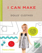 I Can Make Dolls' Clothes