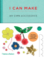 I Can Make My Own Accessories - Preview