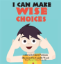 I Can Make Wise Choices - Preview