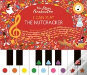 I Can Play: The Nutcracker