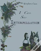 I Can Say Interpellation