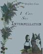 I Can Say Interpellation - Preview