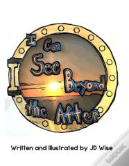 I Can See Beyond The After