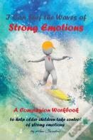 I Can Surf The Waves Of Strong Emotions