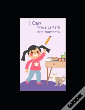 I Can Trace Letters And Numbers