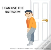 I Can Use The Bathroom