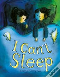 I Canâ€™T Sleep