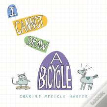 I Cannot Draw A Bicycle