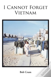 I Cannot Forget Vietnam