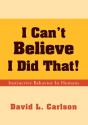 I Can'T Believe I Did That! - Preview