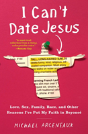 I Can'T Date Jesus - Preview