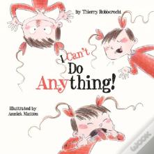 I Can'T Do Anything!