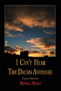 I Can'T Hear The Drums Anymore - Preview
