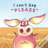 I Can'T Say Please