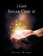 I Can'T Sugar Coat It! - Preview