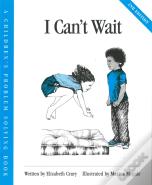 I Can'T Wait