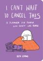 I Can'T Wait To Cancel This - Preview