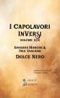 I Capolavori Inversi Xix: Dolce Nero - Preview