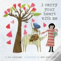 I Carry Your Heart With Me