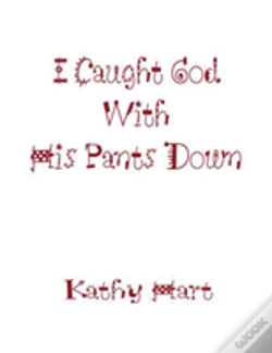 Capa do artigo I Caught God With His Pants Down