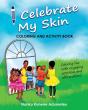 I Celebrate My Skin  - Coloring And Acti - Preview