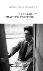 I Certainly Practise Painting... - Preview