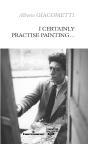 I Certainly Practise Painting - Preview
