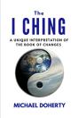 I Ching  A Unique Interpretation Of The Book Of Changes - Preview