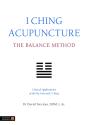 I Ching Acupuncture - The Balance Method - Preview
