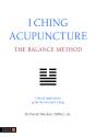 I Ching Acupuncture - The Balance Method - Preview