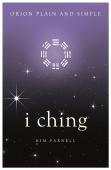 I Ching, Orion Plain And Simple