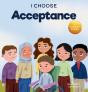 I Choose Acceptance - Preview