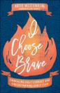 I Choose Brave - Preview