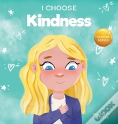I Choose Kindness