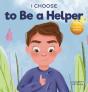 I Choose To Be A Helper - Preview