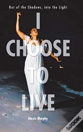 I Choose To Live