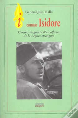 Capa do artigo I Comme Isidore ; Carnet De Guerre D'Un Officier De La Legion