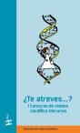 I Concurso De Relatos Científico-Literarios ¿Te Atreves..? - Preview