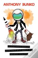 I Could Have Been An Astronaut If It Wasn'T For Malachy Mcaleer